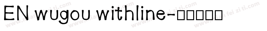 EN wugou withline字体转换